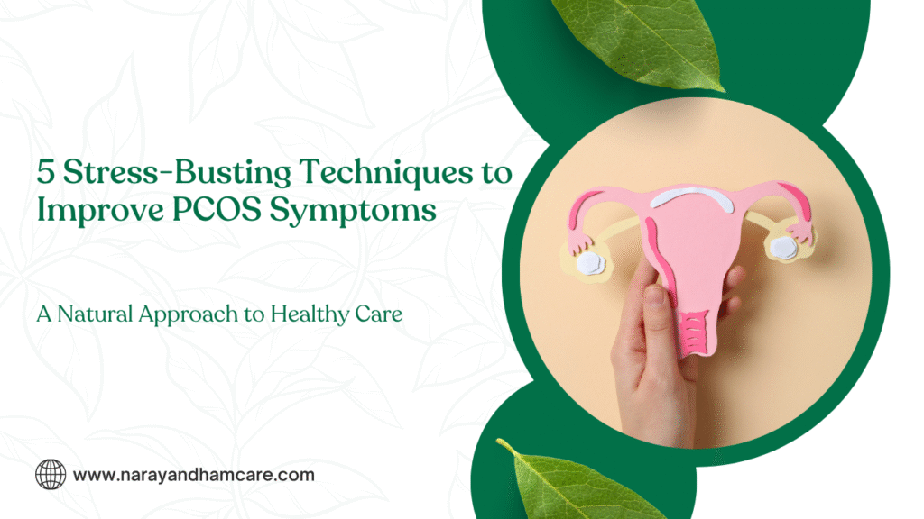 5 Stress-Busting Techniques to Improve PCOS Symptoms 2 Ayurvedic Fertility Treatments A Natural Approach to Parenthood 22