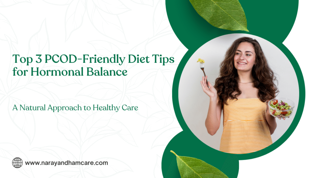 Top 3 PCOD-Friendly Diet Tips for Hormonal Balance 3 Ayurvedic Fertility Treatments A Natural Approach to Parenthood 23