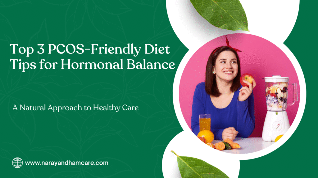 Top 3 PCOS-Friendly Diet Tips for Hormonal Balance 3 Ayurvedic Fertility Treatments A Natural Approach to ParenthoodA 27